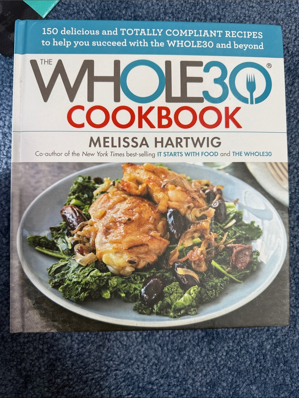 The WHOLE30 Cookbook by - Blue & White Cover